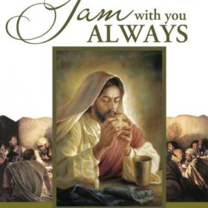 I Am With You Always - Reflections on the Sunday Gospels Cycle A