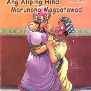 Ang Aliping Hindi Marunong Magpatawad