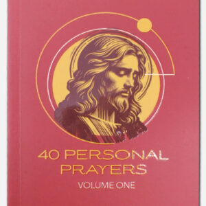 40 Personal Prayers Volume 1