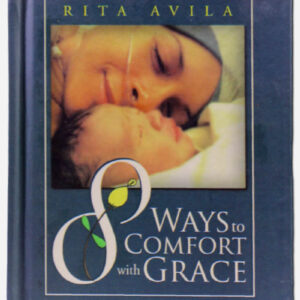 8 WAYS TO COMFORT WITH GRACE