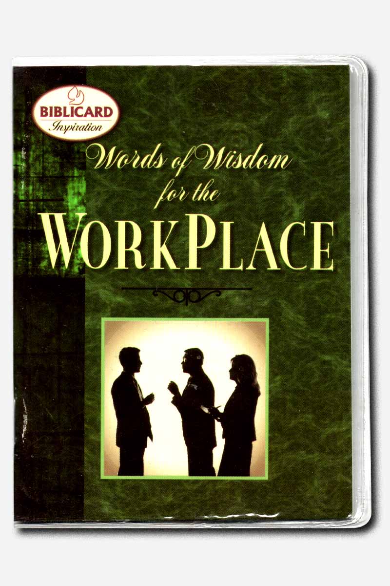 Words of Wisdom for the Workplace