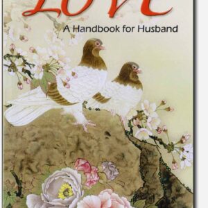 The Joy of Committed Love - A Handbook for Husband