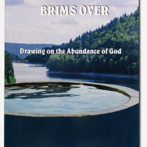 WHEN THE WELL BRIMS OVER