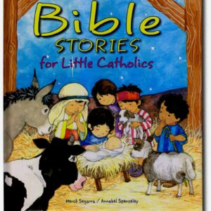 Bible Stories for Little Catholics