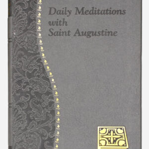 Daily Meditations with Saint Augustine