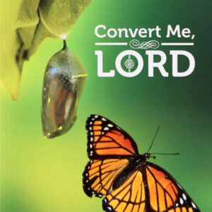 Convert Me Lord