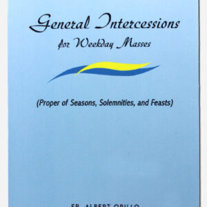 General Intercessions for Weekday Masses - Soft Bound - Proper of Seasons, Solemnities and Feasts
