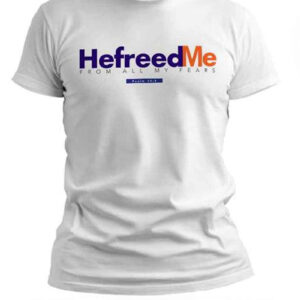 HefreedMe FROM ALL MY FEARS SHIRT - LARGE