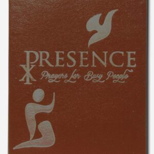 PRESENCE - Prayers for Busy People Revised Edition