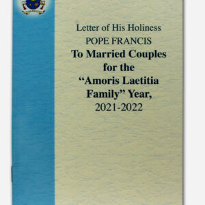LETTER OF HIS HOLINESS POPE FRANCIS - To Married Couples for the Amoris Laetitia Family Year 2021