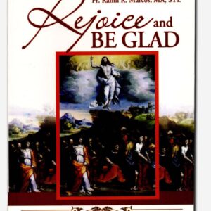 Rejoice and Be Glad - Reflections on the Sunday Gospels Cycle C