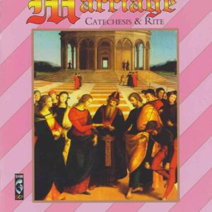The Sacrament of Marriage Catechesis and Rite
