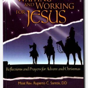 WAITING AND WORKING FOR JESUS