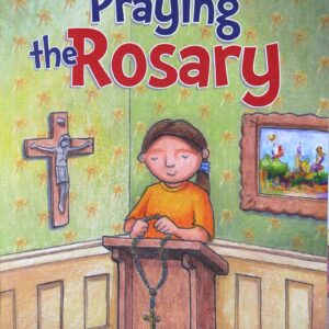 PRAYING THE ROSARY