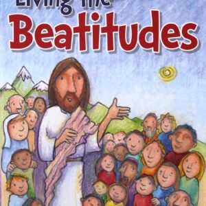 LIVING THE BEATITUDES
