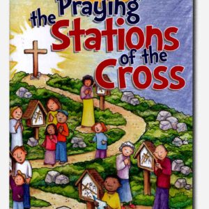 PRAYING THE STATIONS OF THE CROSS