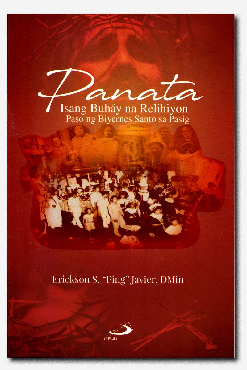 PANATA - ISANG BUHAY NA RELIHIYON PASO NG BIYERNES SANTO SA PASIG