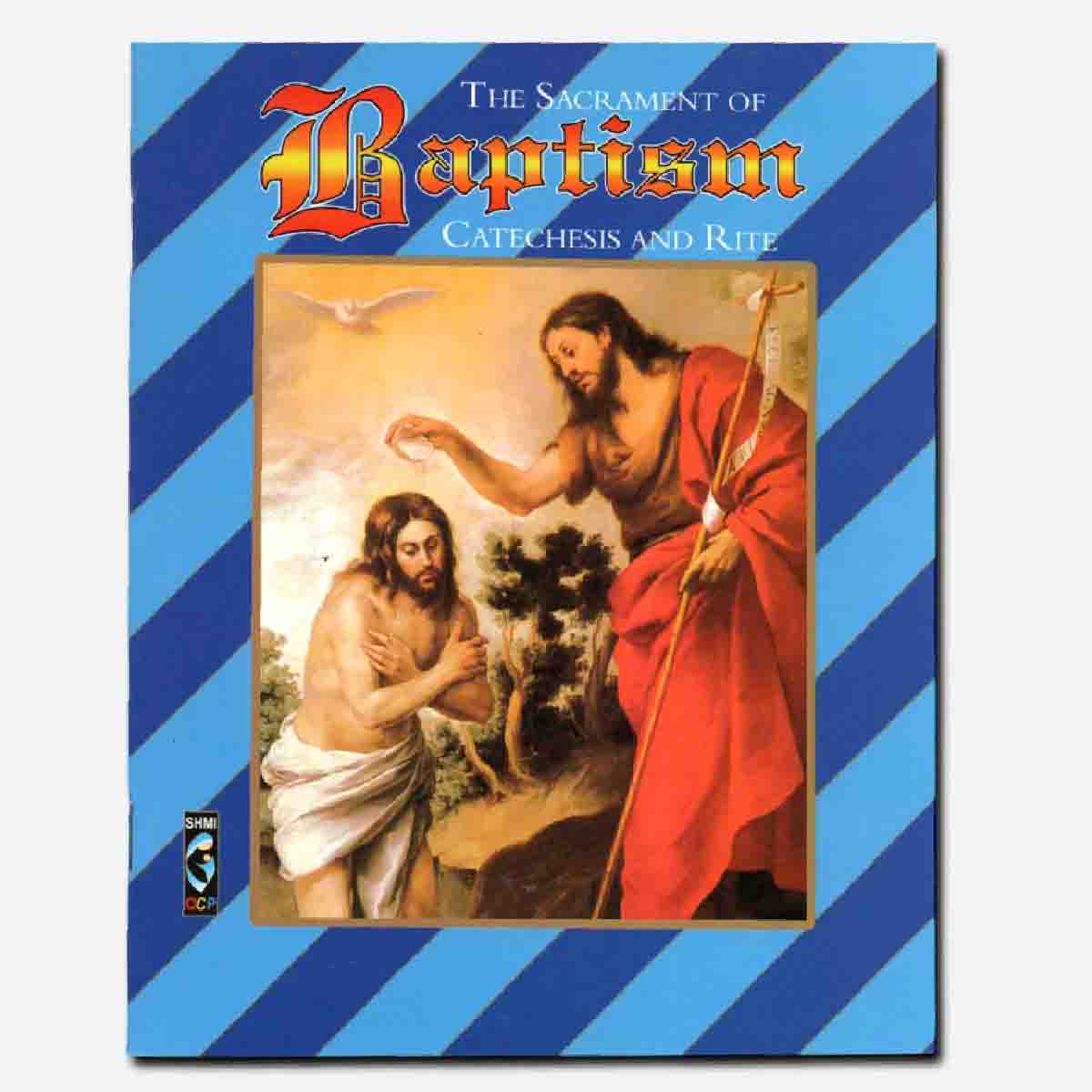 The Sacrament of Baptism Guide and Liturgical Rite