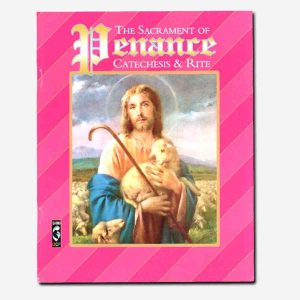 The Sacrament of Penance Catechesis and Rite