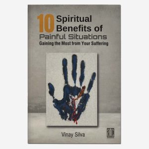 10 Spiritual Benefits of Painful Situations
