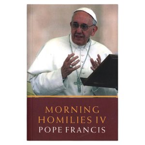 Morning Homilies IV