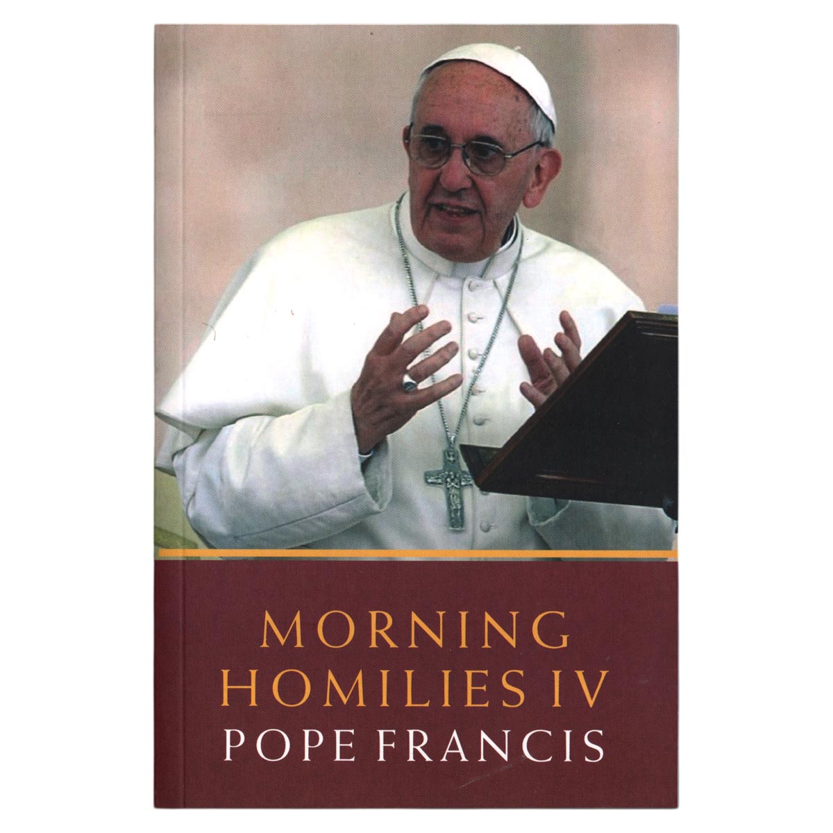 Morning Homilies IV