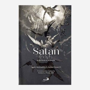 SATAN EXISTS - In the words of an Exorcist