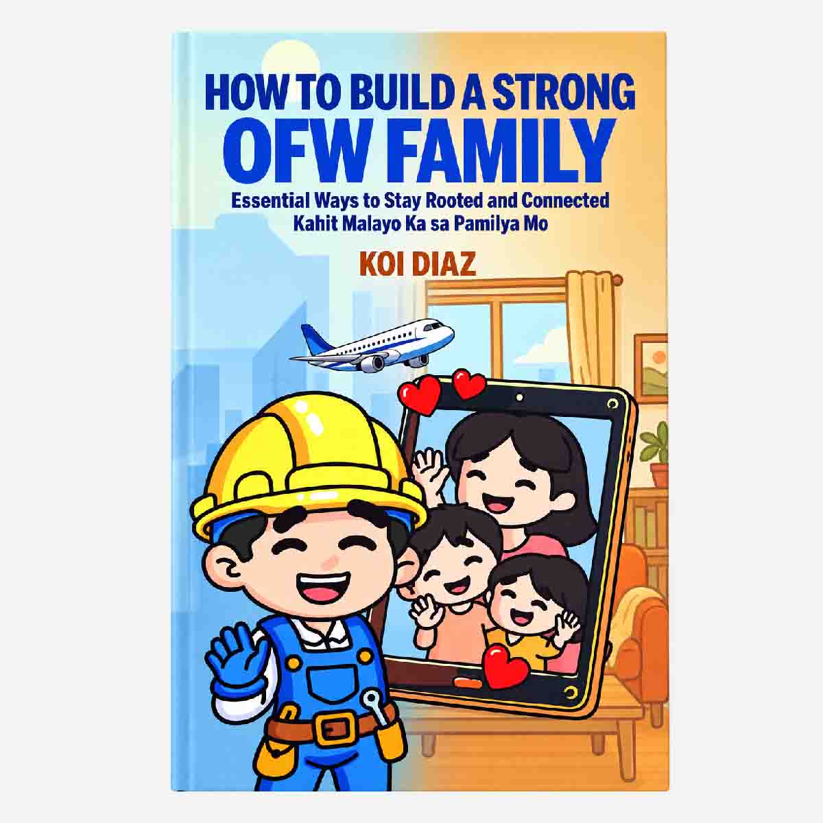 HOW TO BUILD A STRONG OFW FAMILY