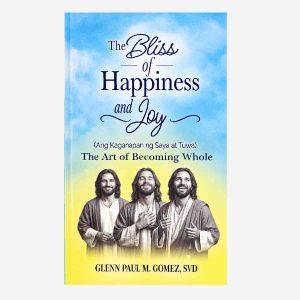 The Bliss of Happiness and Joy